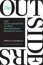  The Outsiders: Eight Unconventional CEOs and Their Radically Rational Blueprint for Success